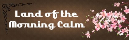 land of the morning calm
